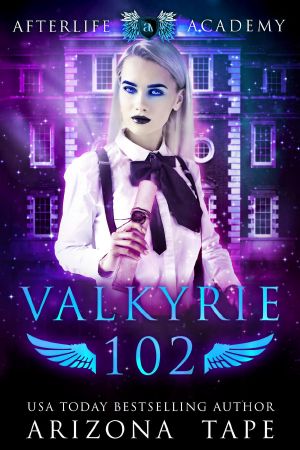 [The Afterlife Academy: Valkyrie 02] • Valkyrie 102